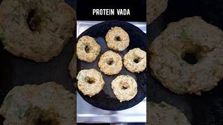 Healthy Protein Vada | High Protein #fitnessfood #trending #viral #recipe #foodshorts #cooking