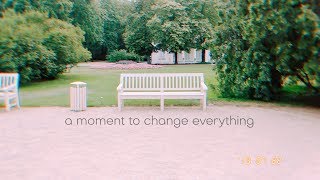 mst - a moment to change everything