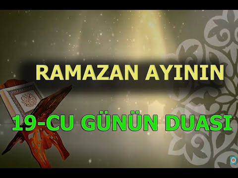 Ramazan ayının 19-cu günün duası | 5TV Kanal