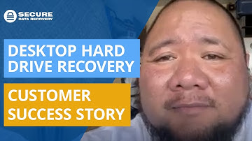 Seagate Desktop Hard Drive Recovery Customer Success Story | Secure Data Recovery