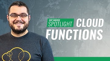 GCP Service Spotlight: Cloud Functions