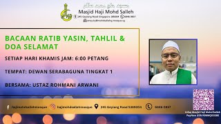 Bacaan Ratib (Offline) Yasin, Tahlil & Doa Selamat (Hybrid) Bersama Ustaz Rohmani Arwani