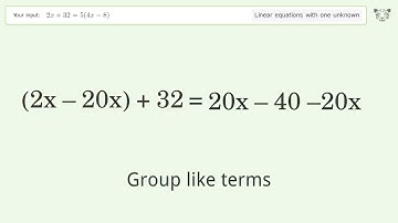 Solve 2x+32=5(4x-8): Linear Equation Video Solution | Tiger Algebra
