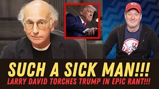 MUST-SEE TAKEDOWN! Larry David SMOKES ‘Little Baby’ Trump!