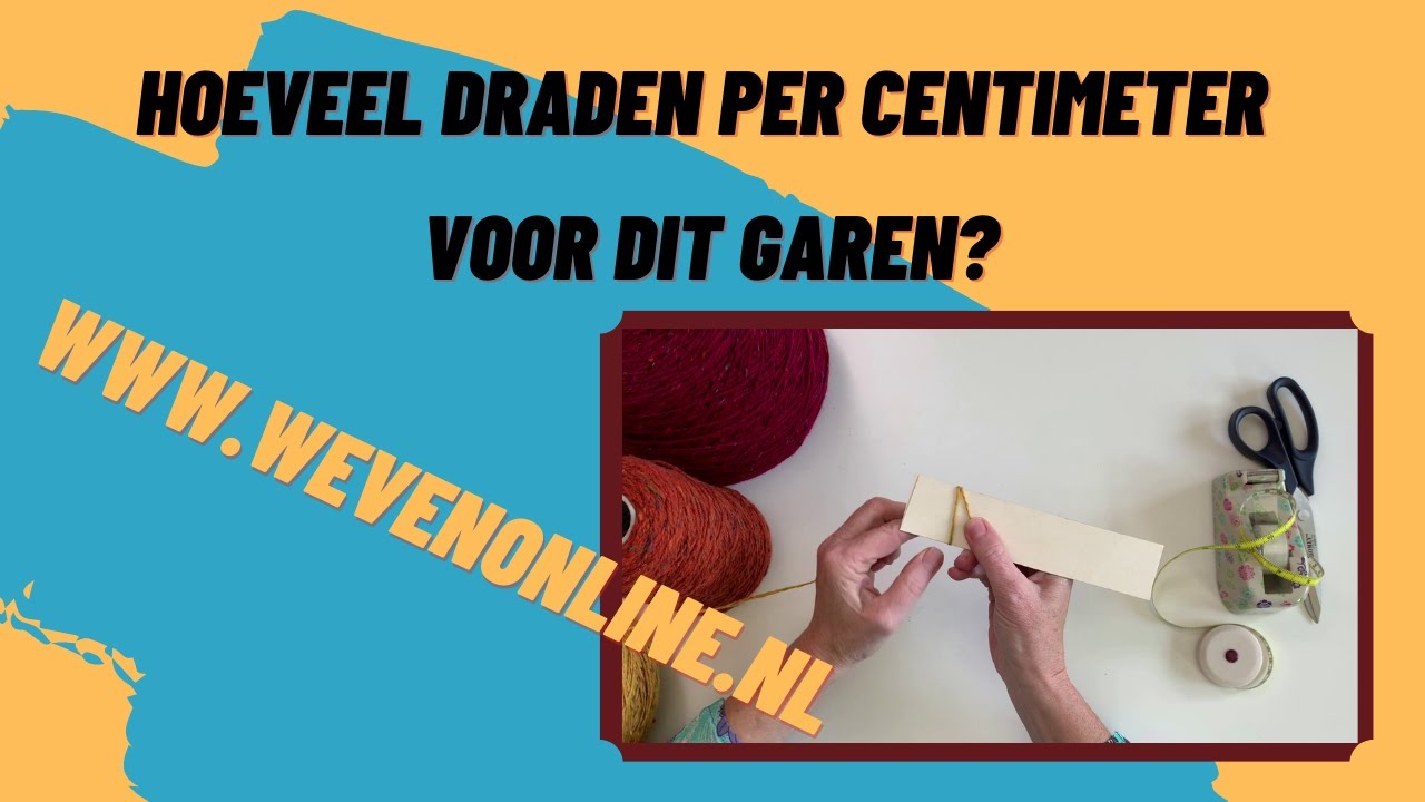 Hoeveel draden per cm moet ik gebruiken voor dit garen? - YouTube