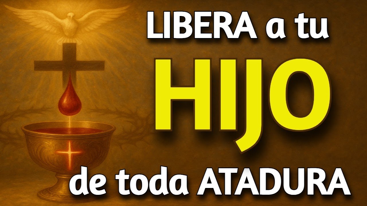 Oración PODEROSA de una Madre por un Hijo 🕊️ | ¡JESÚS, LIBERA A MI HIJO de ataduras ocultas!