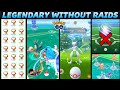how to catch legendary Pokemons in Pokemon go without raids | how to get legendary Pokemons.