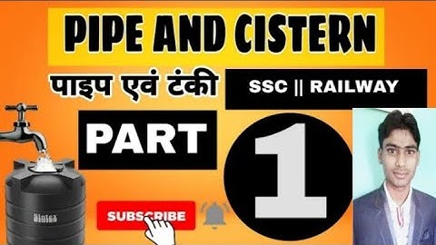 Pipe & Cistern (पाइप और टंकी) (Part-1)