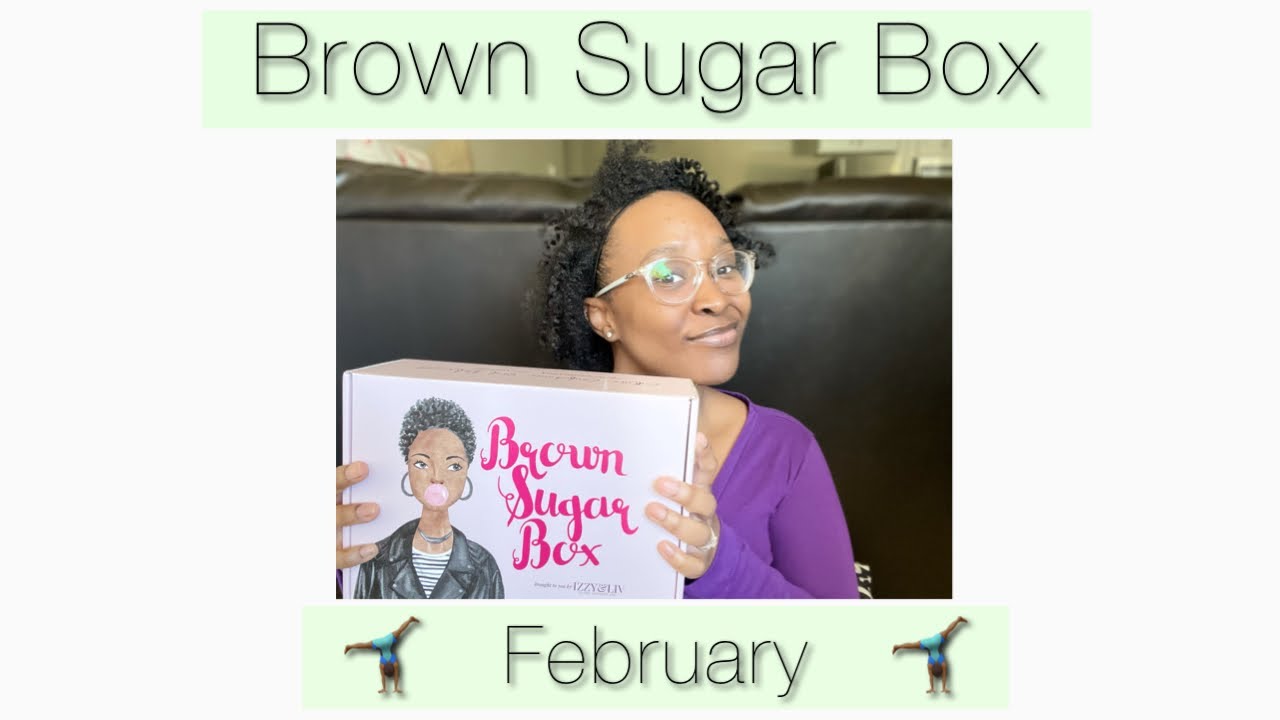 February Brown Sugar Box