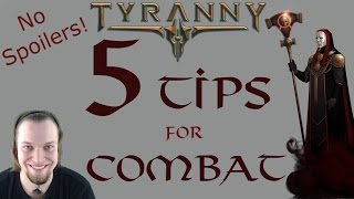 Celebrity Tyranny: 5 Tips for Combat - No Spoilers! - Tyranny Tutorial Wealth