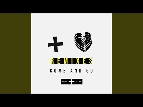 Come and Go (KC Lights Remix)