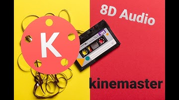 How to Create 8D Songs in kinemaster  2020 | kinemaster pro editing | 8D Songs