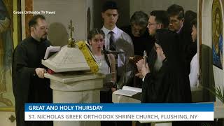 Holy and Great Thursday Service at St. Nicholas Shrine Church, Flushing, NY
