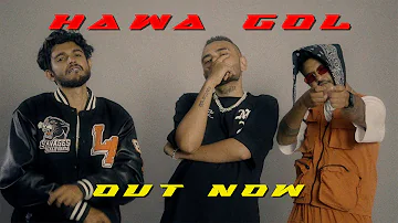 ECSTASY, YOUNG CHARSI, LUKKA BAWA - HAWA GOL (Official Music Video) | HYME? MIXTAPE