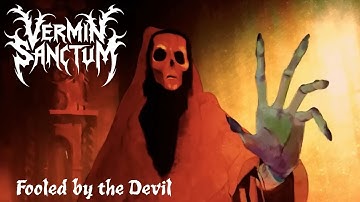 Vermin Sanctum - Fooled by the Devil (Official Video)