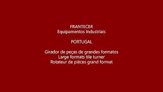 Girador de peças de grandes formatos / Large formats tile turner / Rotateur de piéces grand format