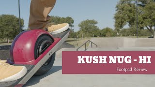 OneWheel Pint | Accessory Review | Kush Nug Hi by Jeremy Paul Visuals 4,415 views 3 years ago 10 minutes, 48 seconds