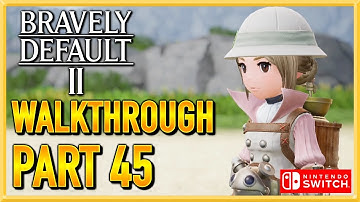 Bravely Default 2 - WALKTHROUGH - PLAYTHROUGH - LET