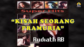 Rudiath RB - Kisah Seorang Pramuria (Karaoke)