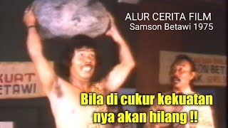 Samson lawan banteng || cerita alur film s4m$oN bet4wi 1975 ( part#2 )