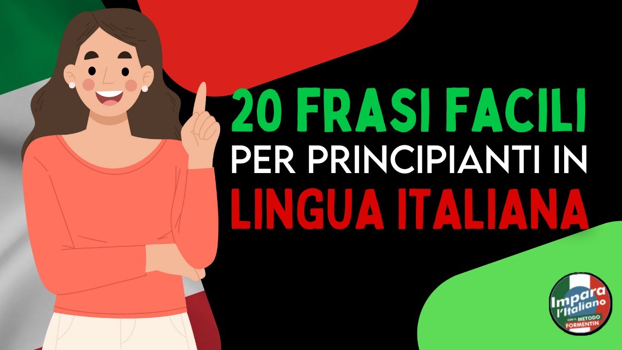 20 frasi facili per principianti in lingua italiana | Clase de italiano