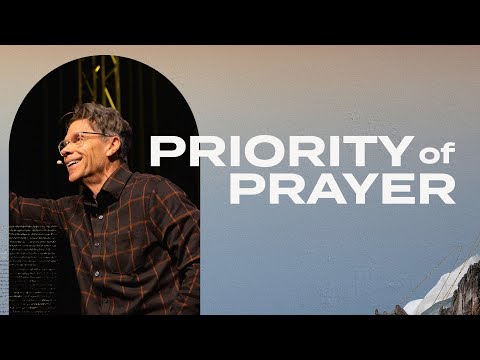 When the Church Prays // Priority of Prayer // Rich Clay