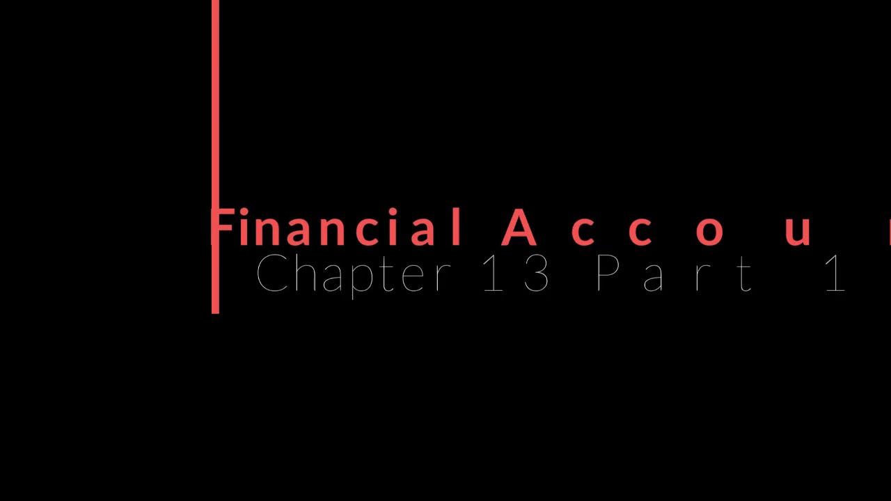 Financial Accounting - Chapter 13 Part 1 - Statement of Cash Flows ...