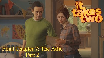 It Takes Two (Chapter 7: The Attic Part 2) [End] [PS5 4K60FPS] [Gameplay Walkthrough With @kyushiro]