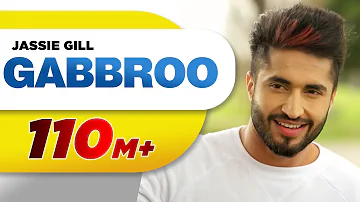 Gabbroo (Full Song) | Jassi Gill | Preet Hundal | Latest Punjabi Songs 2016 | Speed Records