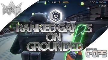 C-OPS - FIRST RANKED MATCH ON GROUNDED! - YOUTUBERS + DEVELOPERS! - Critical Ops