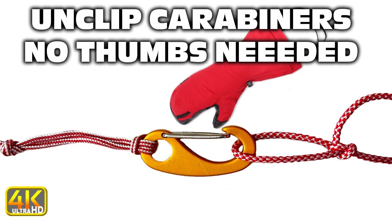 Unclipping Carabiners With Heavy Gloves No Thumbs Trick (4k UHD)