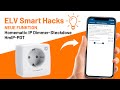 Neue Funktion der Homematic IP Dimmer - ELV Smart Hacks