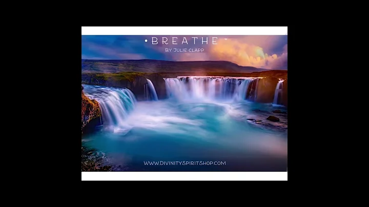 B R E A T H E  by Julie Clapp