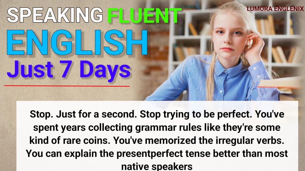 How to speak fluent English in 7 days ! (Real American English Practice ...