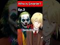Ep3: Who is Smarter?🧠💀 Joker Vs Moriarty