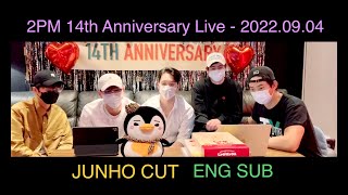 [ENG SUB] 2PM 14th Anniversary VLIVE (Junho Cut) 220904