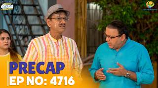 Ep 4716 - PRECAP !  Taarak Mehta Ka Ooltah Chashmah | तारक मेहता का उल्टा चश्मा