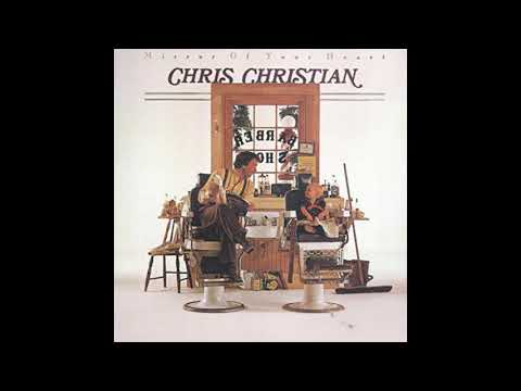 Chris Christian - Mirror of Your Heart Album
