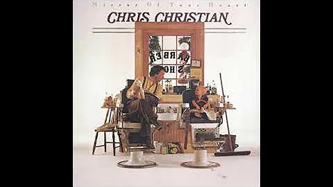 Chris Christian - Mirror of Your Heart Album