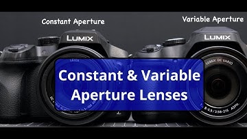Constant and Variable Aperture Lenses