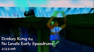 No Levels Early in 2:22:06 | Donkey Kong 64