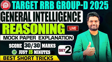 General Intelligence And Reasoning Mock Paper - 2 Explanation Score 30/30 Marks in RRB Group D