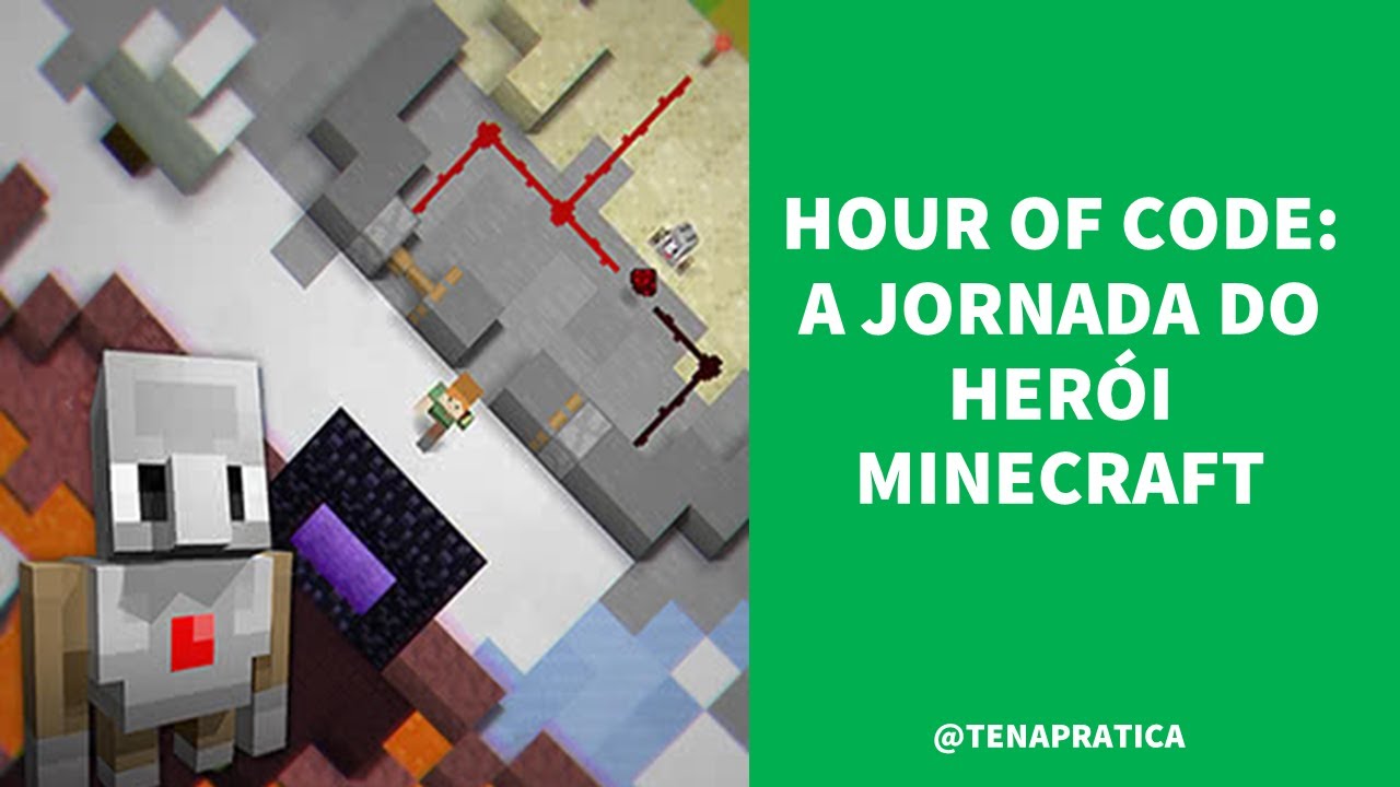 HOUR OF CODE #03 - MINECRAFT: A JORNADA DO HERÓI - YouTube