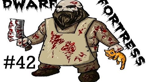 Dwarf Fortress Part 42 (Just another day in the fortress)