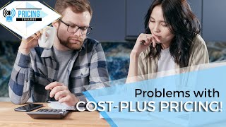 5 Problems With Cost Plus Pricing! 🖐️ Episode #0010