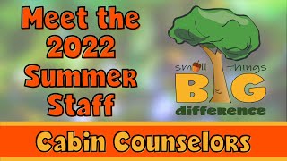 Meet the 2022 Summer Staff (Cabin Counselors: Part 2)