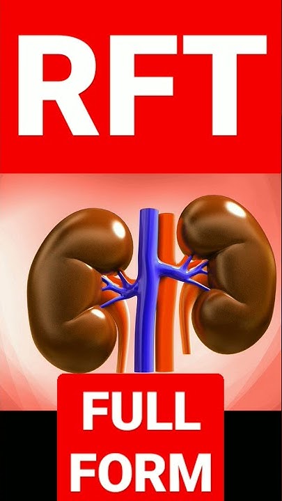 rft-ka-full-form-kidney-test-youtube