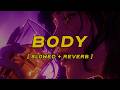 Don Toliver Body Slowed Reverb Lyrics 
