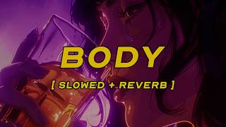 don toliver - body [ slowed + reverb ] (lyrics)