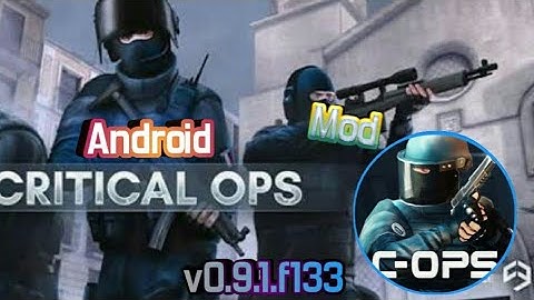 critical ops Mod menu v0.9.1.f133 Android